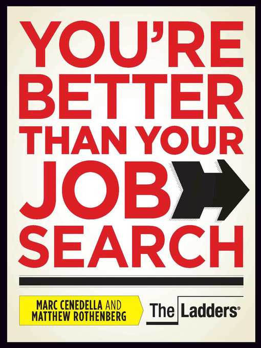 Title details for You're Better Than Your Job Search by Marc Cenedella - Wait list